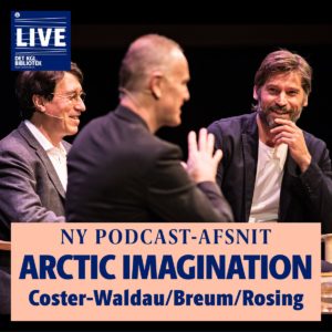 Her ses Martin Breum, Minik Rosing og Nikolaj Coster-Waldua til Arctic Imagination på Det kongelige Bibliotek, Dronningesalen